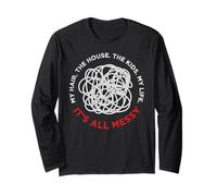 It's All Messy Funny Saying for The Best Mom Ever Life Manche Longue
