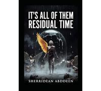 IT'S ALL OF THEM-RESIDUAL TIME