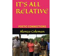 IT'S ALL RELATIVE: POETIC CONNECTIONS