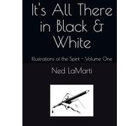 It's All There in Black & White: Illustrations of the Spirit - Volume One