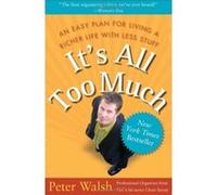 It's All Too Much Peter Walsh (Auteur)