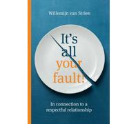 It's all your fault!