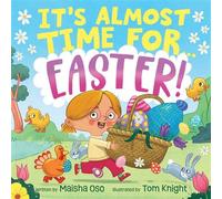 It's Almost Time for . . . Easter! - Maisha Oso - Margaret k. mcelderry books - ebook (ePub) - Livre