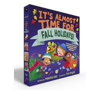 It's Almost Time for . . . Fall Holidays! (Boxed Set): It's Almost Time for . . . Halloween!; It's Almost Time for . . . Thanksgiving!; It's Almost Time for . . . Christmas!