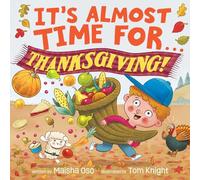 It's Almost Time for . . . Thanksgiving!