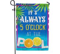 It's Always 5 O'Clock at The Pool Garden Flag Summer Outdoor Decorations Double Face