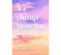 It's Always Been You