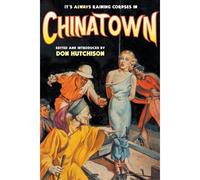It's Always Raining Corpses In Chinatown
