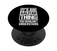 It's an Aaliyah Thing You Wouldn't Understand First Name PopSockets PopGrip Adhésif