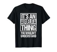It's an Abuelita Thing Grandmother Gran Grandmom Family T-Shirt