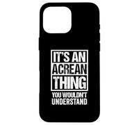 It's an Acrean Thing You Wouldn't Understand Brazil Brasil Coque pour iPhone 16 Pro Max