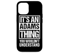 It's an Adams Thing You Wouldn't Understand Coque pour iPhone 12/12 Pro