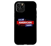 It's an American Thing Funny USA Freedom Democracy Patriot Coque pour iPhone 11 Pro