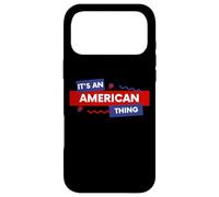 It's an American Thing Funny USA Freedom Democracy Patriot Coque pour iPhone 17 Pro Max