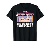 It's an Anime Thing You Wouldn't Understand Anime Girl Eyes T-Shirt