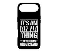It's an Anna Thing You Wouldn't Understand First Name Coque pour iPhone Air