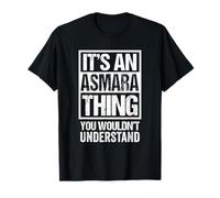 It's an Asmara Thing You Wouldn't Understand Asmera Eritrea T-Shirt