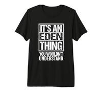 It's an Eden Thing You Wouldn't Understand First Name T-Shirt Haut de Gamme