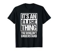 It's an Élise Thing You Wouldn't Understand First Name T-Shirt