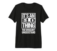 It's an Elo Thing You Wouldn't Understand First Name T-Shirt Haut de Gamme