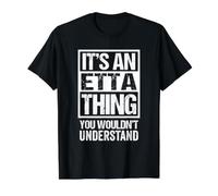 It's an Etta Thing You Wouldn't Understand First Name T-Shirt Graphique avec Valeur, Homme, Noir, L