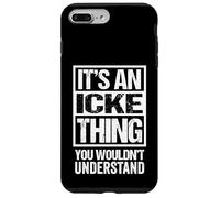 It's an Icke Thing You Wouldn't Understand Berlin Dialect Coque pour iPhone 7 Plus/8 Plus
