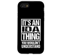 It's an Ida Thing You Wouldn't Understand First Name Coque pour iPhone SE (2020) / 7/8