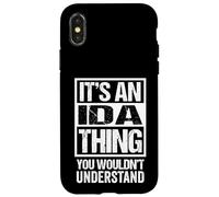 It's an Ida Thing You Wouldn't Understand First Name Coque pour iPhone X/XS