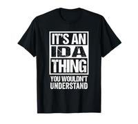 It's an Ida Thing You Wouldn't Understand First Name T-Shirt
