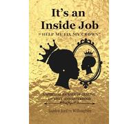 It's an Inside Job: Help Me Fix My Crown