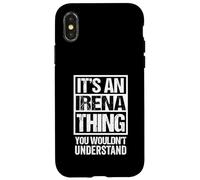 It's an Irena Thing You Wouldn't Understand Coque pour iPhone X/XS