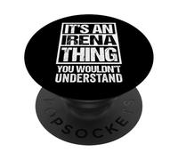 It's an Irena Thing You Wouldn't Understand PopSockets PopGrip Adhésif