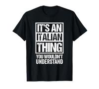 It's an Italian Thing You Wouldn't Understand Italy Europe T-Shirt