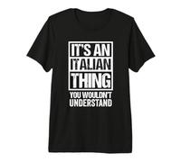 It's an Italian Thing You Wouldn't Understand Italy Europe T-Shirt Haut de Gamme