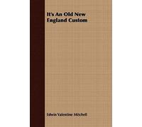 It's An Old New England Custom