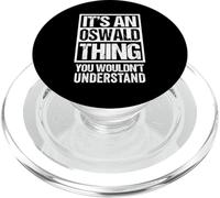 It's an Oswald Thing You Wouldn't Understand First Name PopSockets PopGrip pour MagSafe