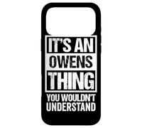 It's an Owens Thing You Wouldn't Understand Coque pour iPhone 17 Pro Max