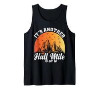 It's Another Half Mile Or So Funny Randonnée Camping Vintage Débardeur