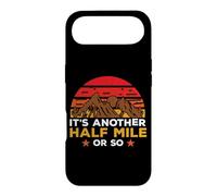 It's Another Half Mile Or So Hiking Hiker Adventure Outdoor Coque pour iPhone Air