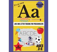 It's As Easy As... Aa: Line and Letter Tracing for Preschoolers