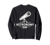 It's Astronomy Day Stars Apparel for Astronomer | Astronomie Sweatshirt