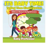 Its Baby Time! - Telling Time Kindergarten
