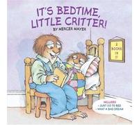 Its Bedtime Little Critter by Mercer Mayer Mercer Mayer (Auteur)