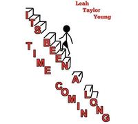 It's Been A Long Time Comin