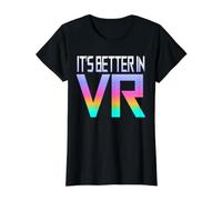 It's Better in VR - Réalité virtuelle - VR Gamer T-Shirt Graphique avec Valeur, Femme, Noir, S