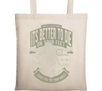 It's Better to Die On Your Feet Than Live On Your Knees Sac fourre-tout en coton naturel écologique Beige