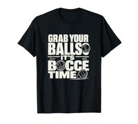 It's Bocce Time Jeu de pétanque sur pelouse Humour dans Le Jardin T-Shirt