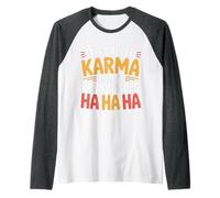 It's Called Karma and It's Pronounced Ha Ha Ha |- Manche Raglan
