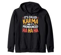It's Called Karma and It's Pronounced Ha Ha Ha |- Sweat à Capuche