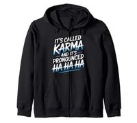 It's Called Karma and It's Pronounced Ha Ha Ha |- Sweat à Capuche